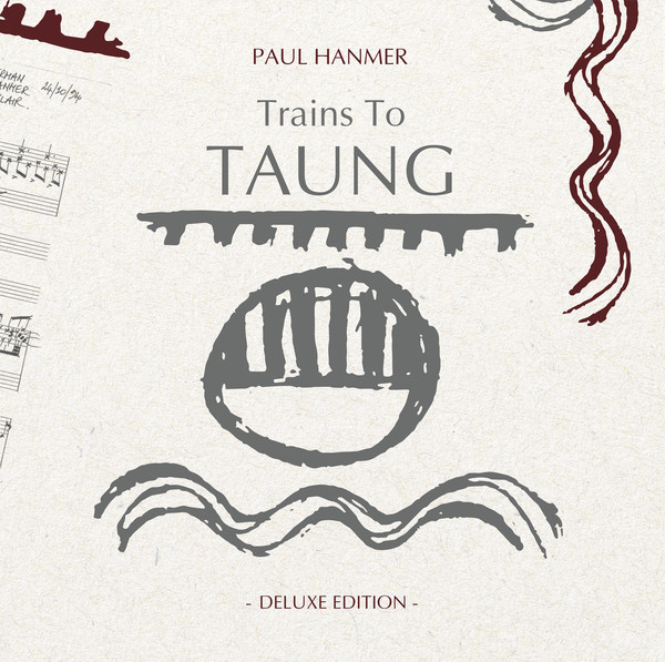 Paul Hanmer - Trains To Taung
