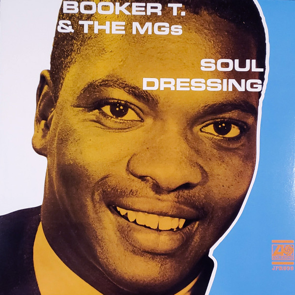Booker T. & The MG's - Soul Dressing (Mono)